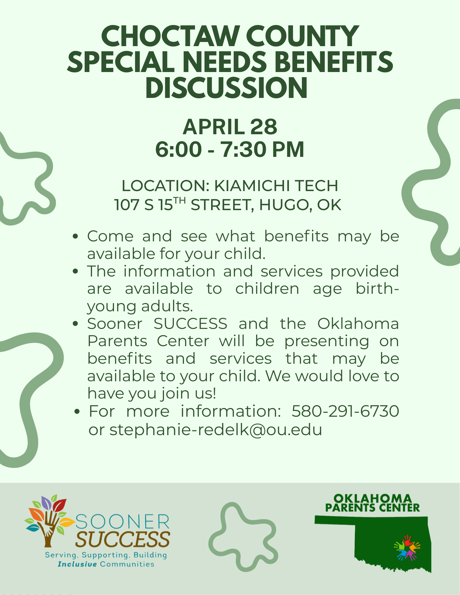 Come Learn about what benefits are available for children with special needs/special health care needs. April 28, 6:00 - 7:30pm, at Kiamichi Tech in Hugo